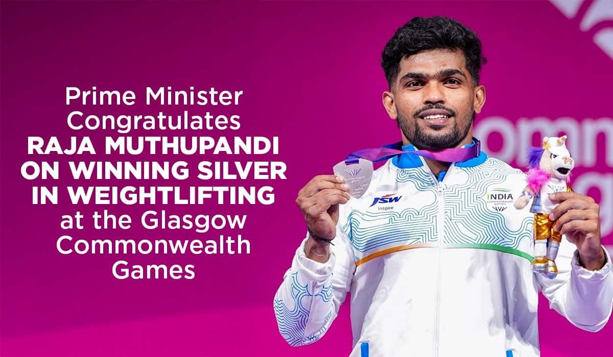 Prime Minister Congratulates Raja Muthupandi on winning Silver in Weightlifting at the Glasgow Commonwealth Games