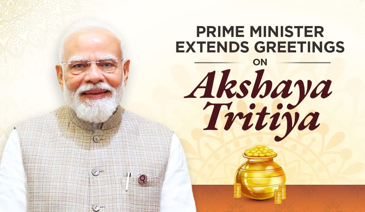 Prime Minister extends greetings on Akshaya Tritiya