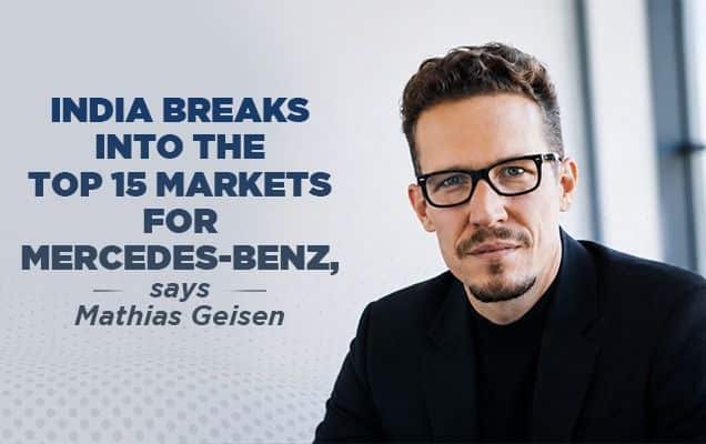 India breaks into the top 15 markets for Mercedes-Benz, says Mathias Geisen