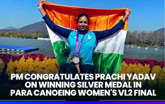 PM congratulates Prachi Yadav on winning Silver medal in Para Canoeing Women's VL2 final at Asian Para Games 