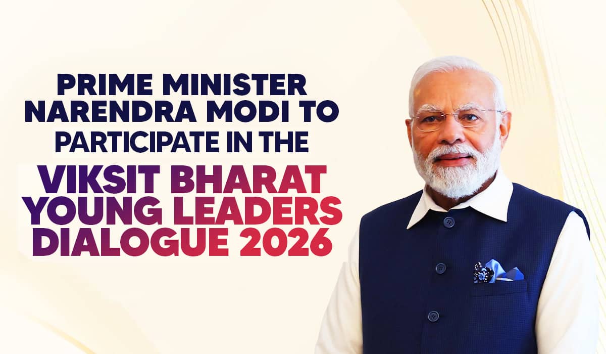 Prime Minister Narendra Modi to participate in the Viksit Bharat Young Leaders Dialogue 2026