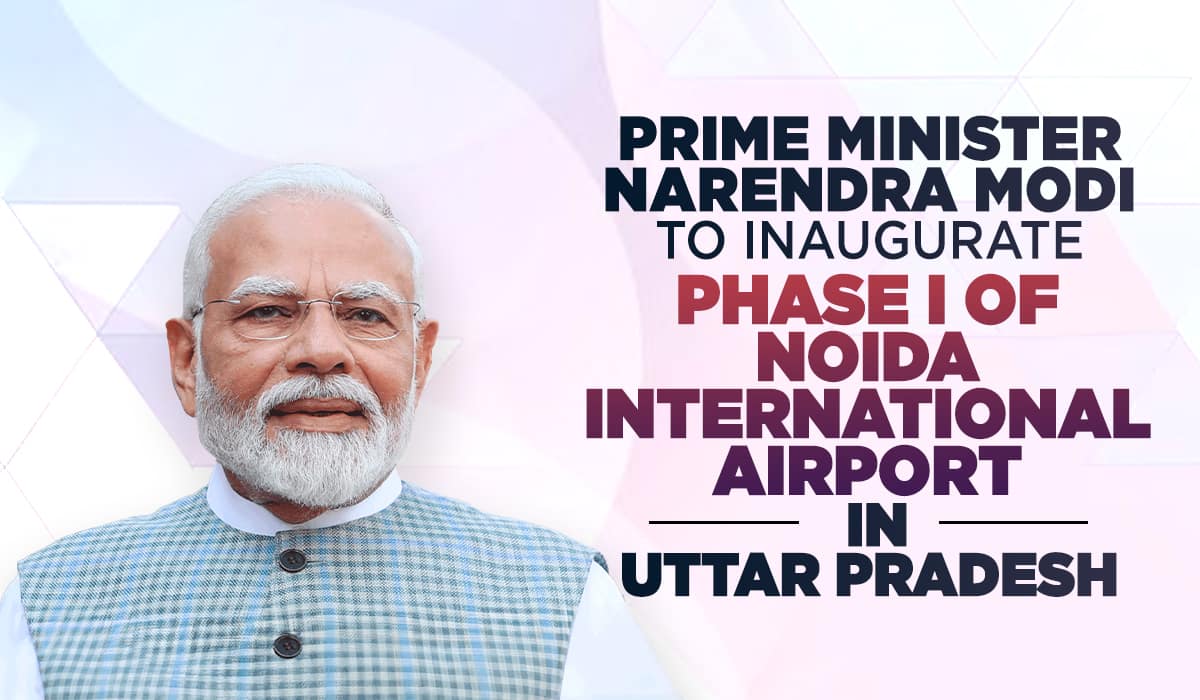 Prime Minister Narendra Modi to inaugurate Phase I of Noida International Airport in Uttar Pradesh