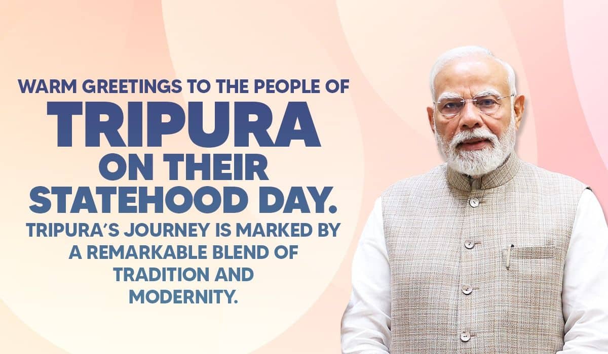 Prime Minister extends greetings to the people of Tripura on Statehood Day