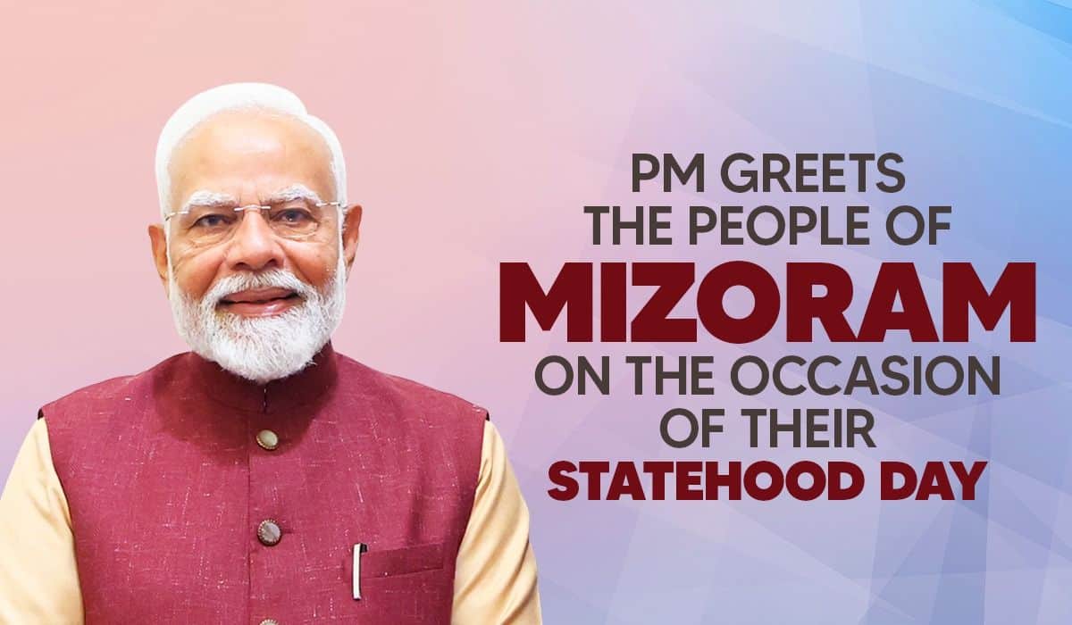 प्रधानमंत्री श्री नरेन्‍द्र मोदी ने मिजोरम के स्थापना दिवस पर प्रदेशवासियों को शुभकामनाएं दीं