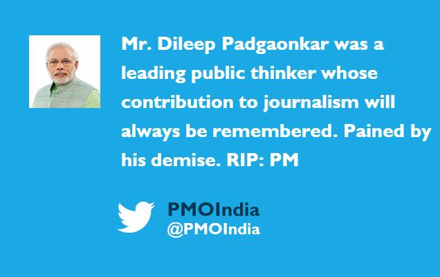 PM condoles the passing away of Mr. Dileep Padgaonkar