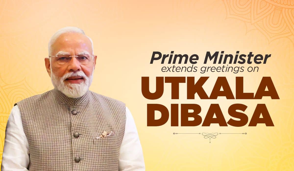 Prime Minister extends greetings on Utkala Dibasa
