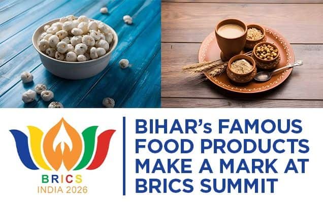 Bihar’s famous food products make a mark at BRICS Summit