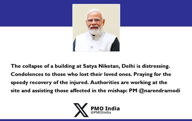 Prime Minister condoles loss of lives in building collapse at Satya Niketan in Delhi