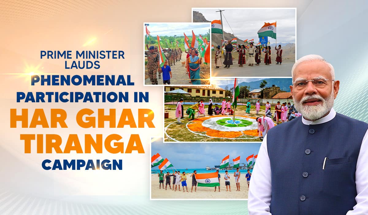 Prime Minister lauds phenomenal participation in Har Ghar Tiranga Campaign