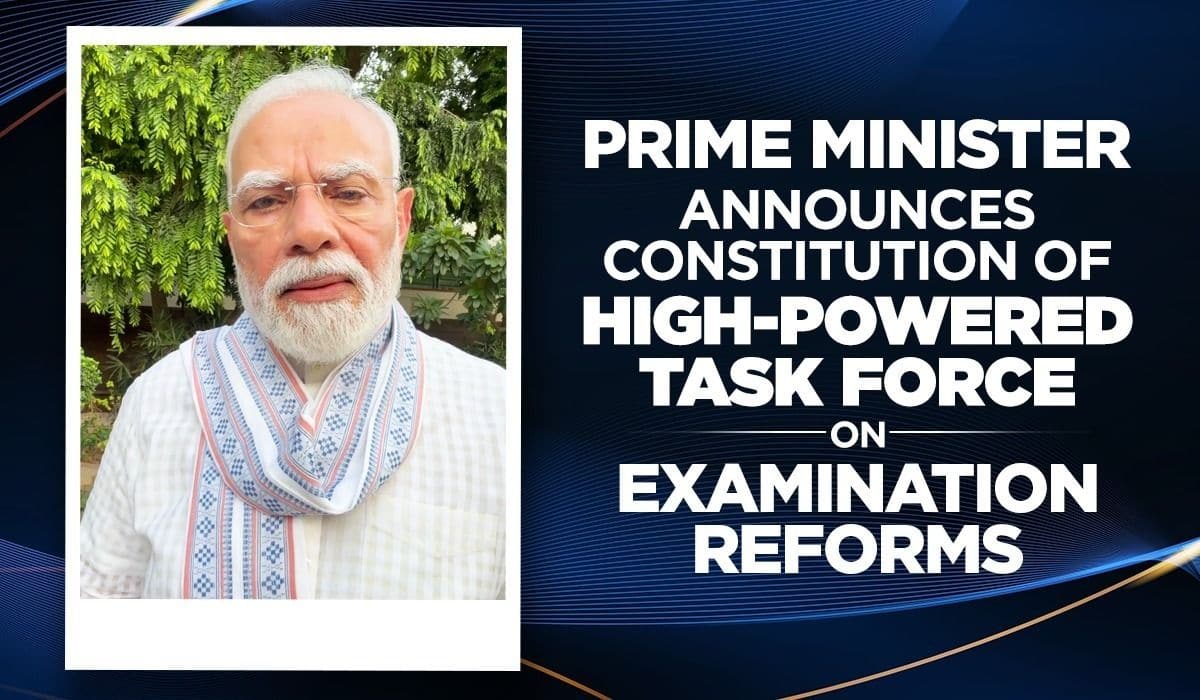 Prime Minister announces constitution of high-powered task force on examination reforms