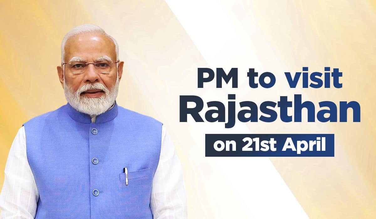 PM to visit Rajasthan on 21st April