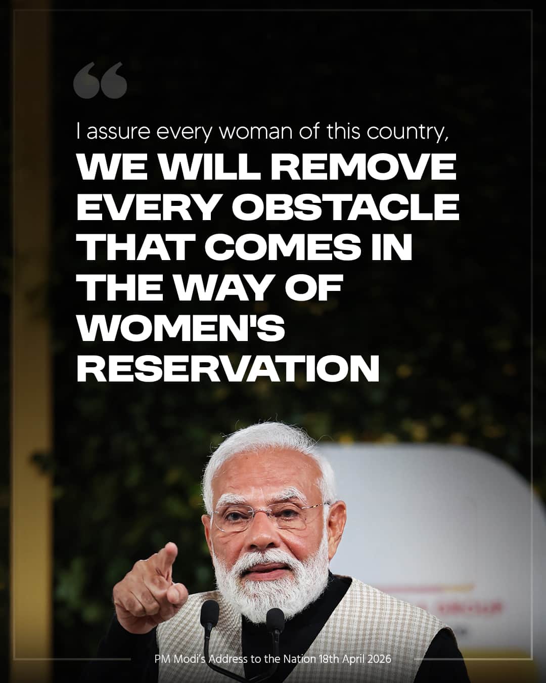 I assure every woman of this country,  we will remove every obstacle that comes in the way of &hellip;