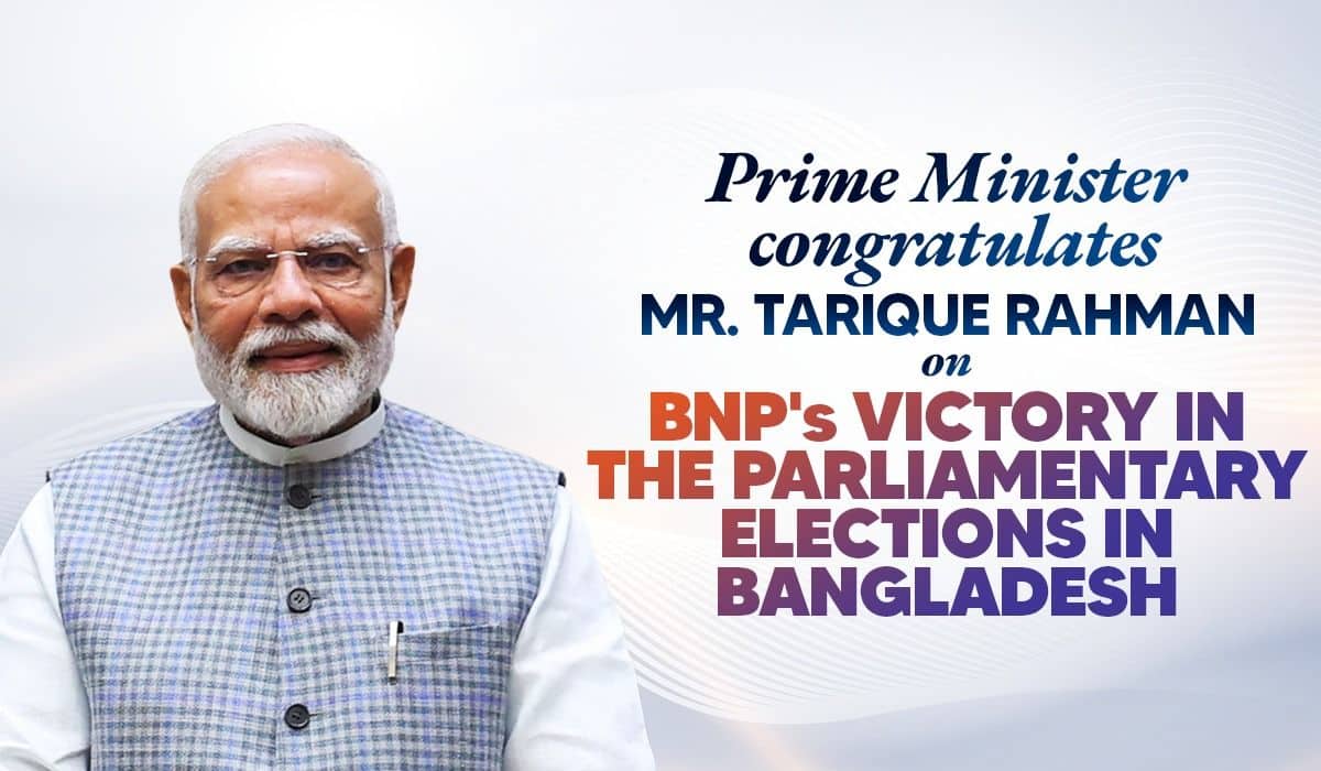 Prime Minister congratulates Mr. Tarique Rahman on BNP's victory in the Parliamentary elections in Bangladesh