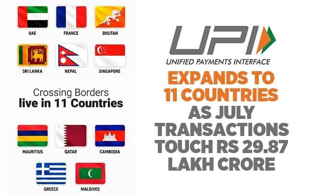 UPI expands to 11 countries as July transactions touch Rs 29.87 lakh crore 
