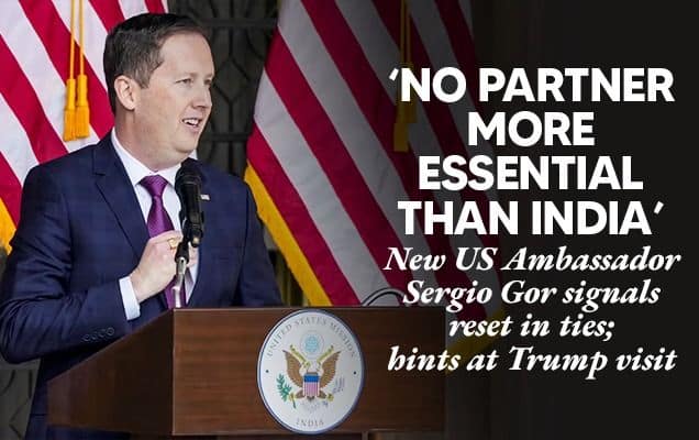 ‘No partner more essential than India’: New US Ambassador Sergio Gor signals reset in ties; hints at Trump visit  