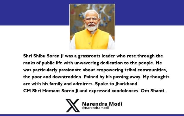 Prime Minister condoles the passing of Shri Shibu Soren Ji Prime Minister condoles the passing of Shri Shibu Soren Ji