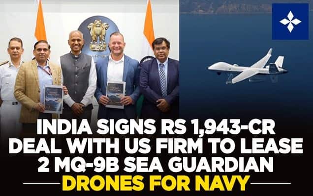 India signs Rs 1,943-cr deal with US firm to lease 2 MQ-9B Sea Guardian drones for Navy