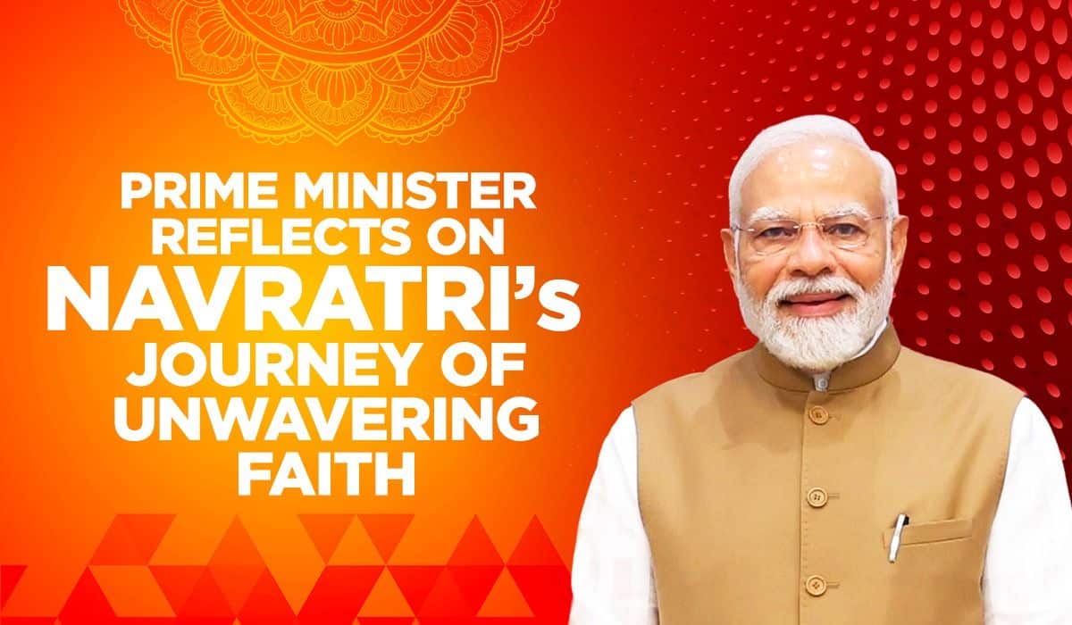 Prime Minister reflects on Navratri’s journey of unwavering faith