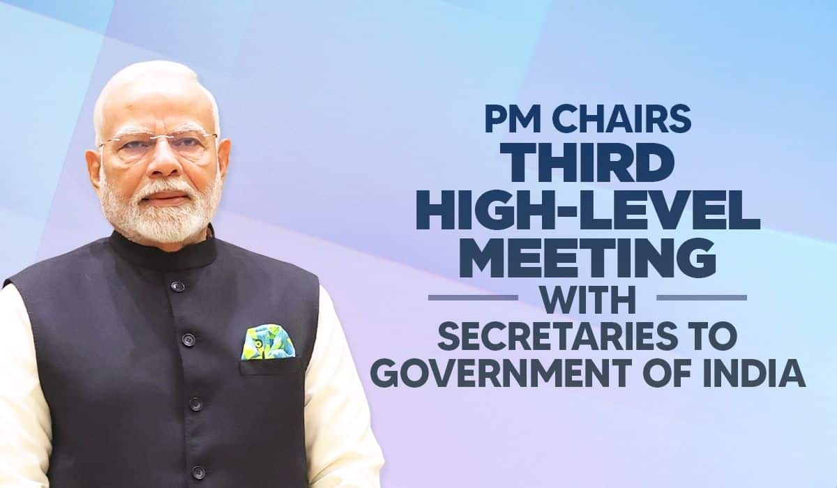 PM Chairs Third High-Level Meeting with Secretaries to Government of India