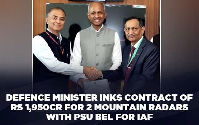 Defence minister inks contract of Rs 1,950cr for 2 mountain radars with PSU BELfor IAF