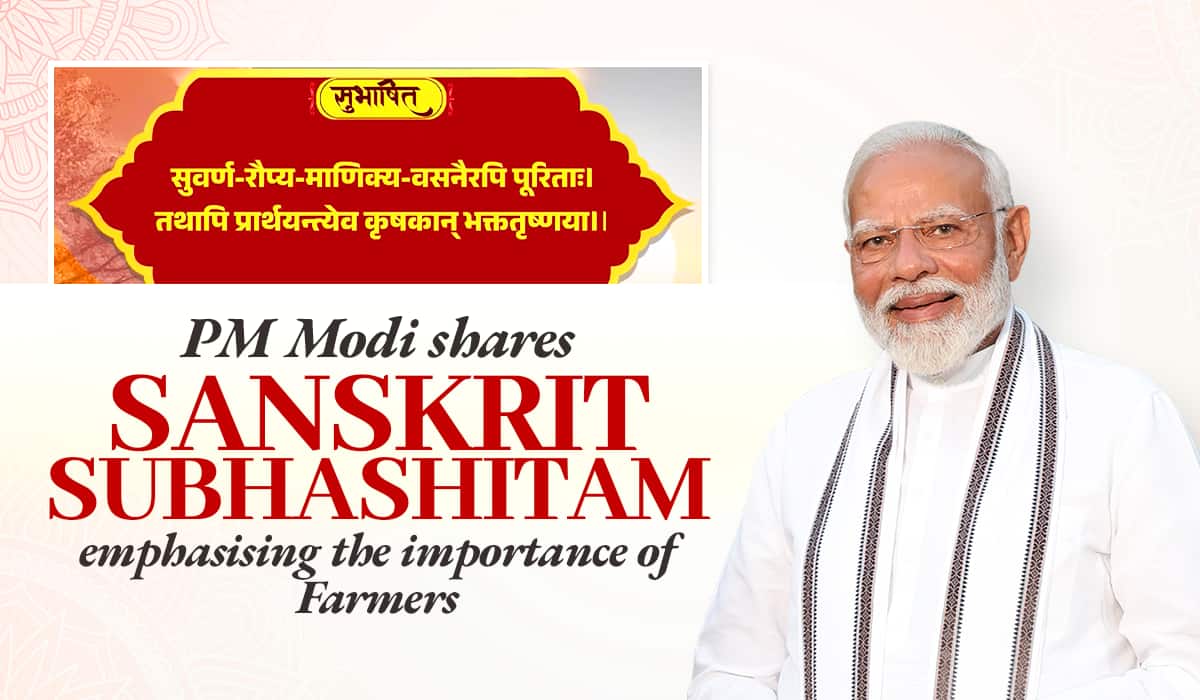 PM Modi shares Sanskrit Subhashitam emphasising the importance of Farmers