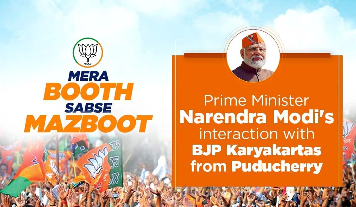 A special interaction with BJP Karyakartas of Puducherry under “Mera Booth Sabse Mazboot” campaign