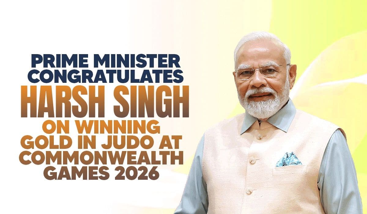 Prime Minister congratulates Harsh Singh on winning Gold in Judo at Commonwealth Games 2026