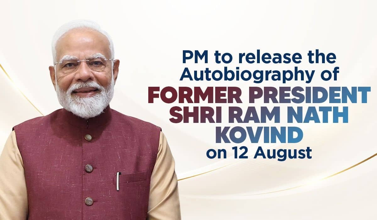 PM to release the Autobiography of Former President Shri Ram Nath Kovind on 12 August