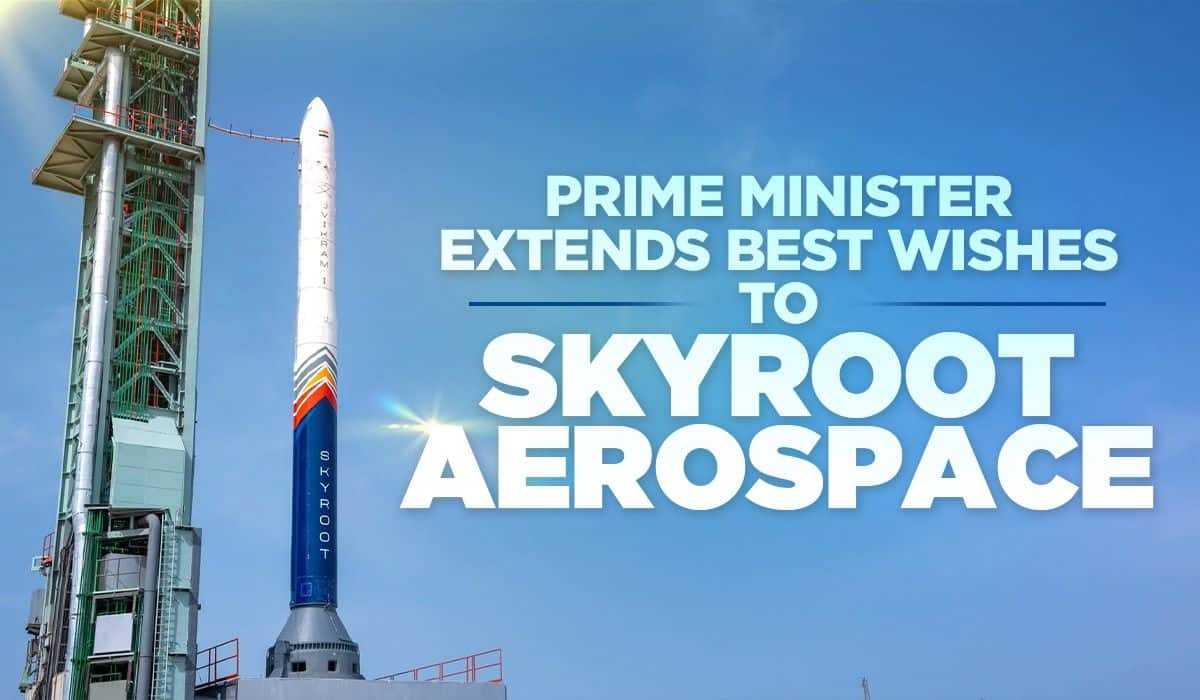 Prime Minister extends best wishes to Skyroot Aerospace