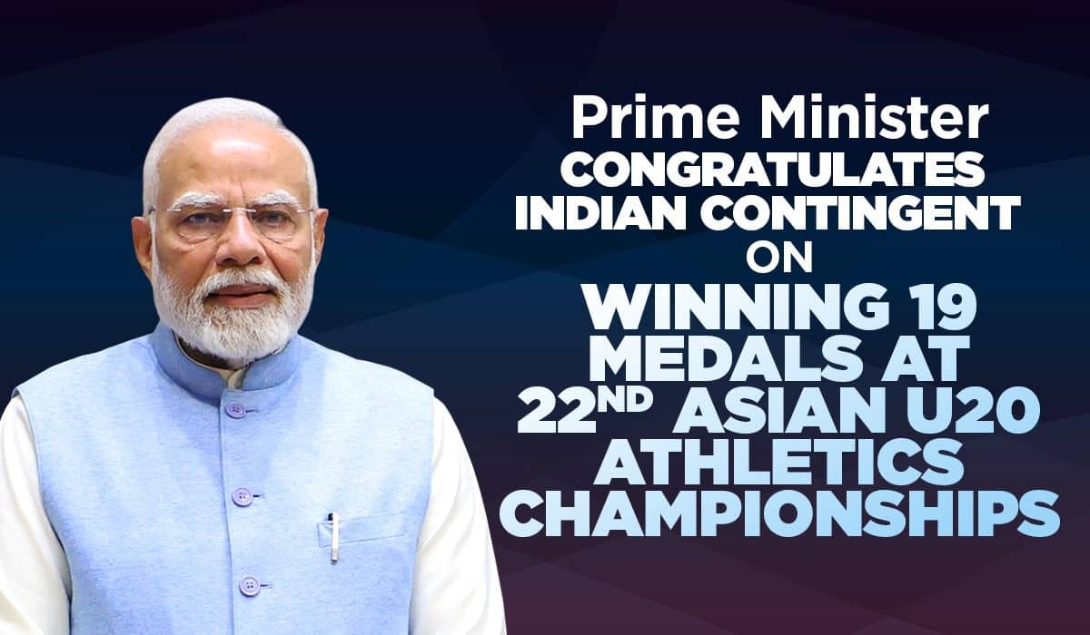 Prime Minister congratulates Indian contingent on winning 19 medals at 22nd Asian U20 Athletics Championships