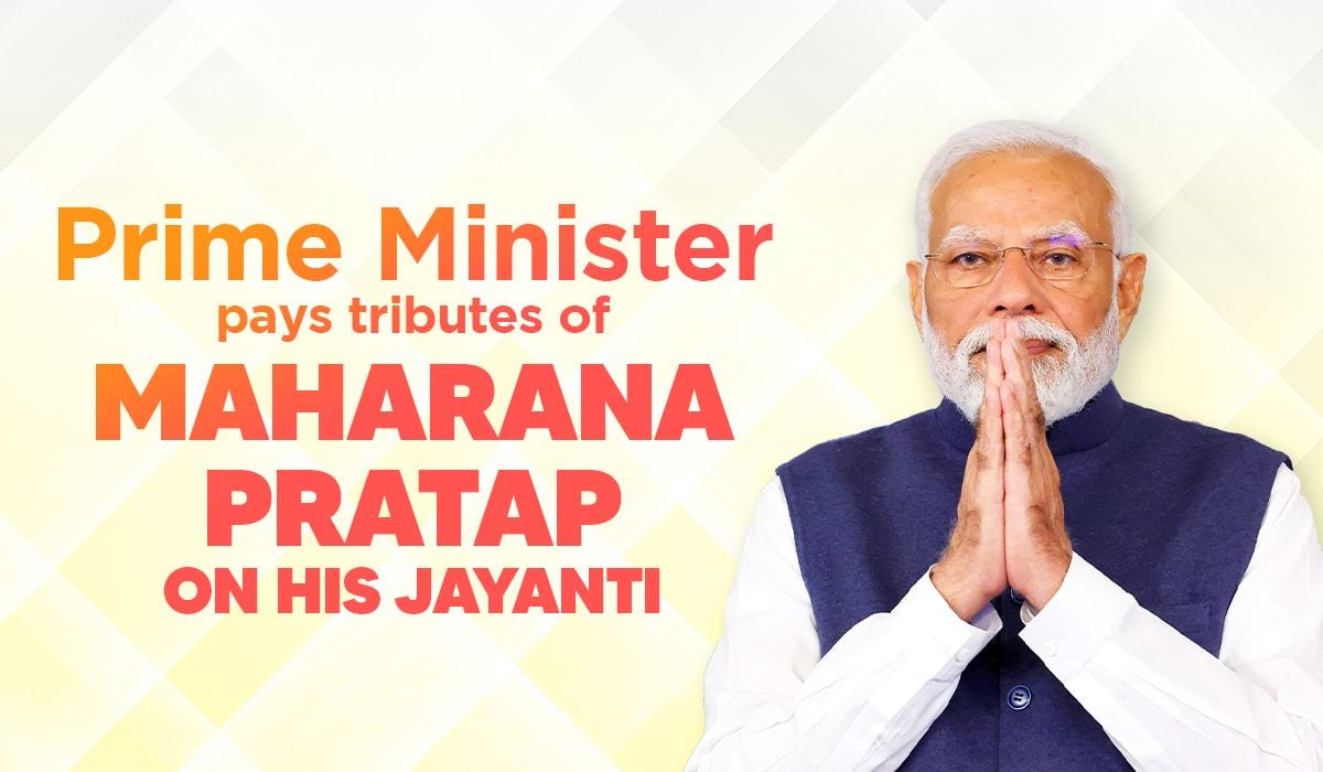Prime Minister pays tributes to Maharana Pratap on his Jayanti