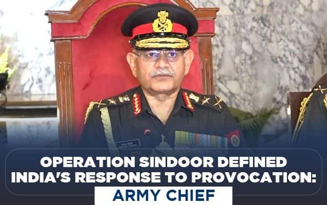 Operation Sindoor defined India's response to provocation: Army chief