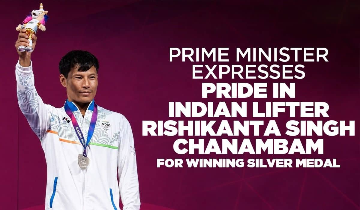 Prime Minister expresses pride in Indian lifter Rishikanta Singh Chanambam for winning Silver Medal