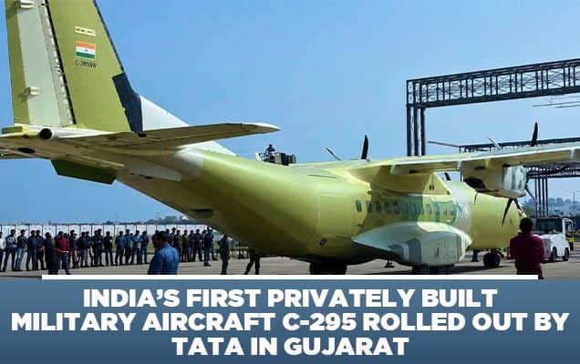 India’s first privately built military aircraft C-295 rolled out by Tata in Gujarat 