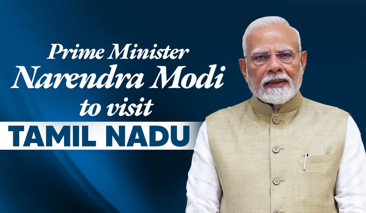 Prime Minister Narendra Modi to visit Tamil Nadu