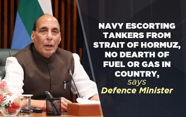 Navy escorting tankers from Strait of Hormuz, no dearth of fuel or gas in country, says defence minister