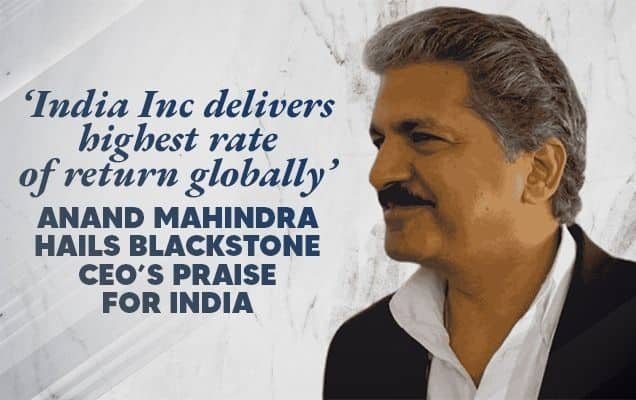 India Inc delivers highest rate of return globally,’ Anand Mahindra hails Blackstone CEO’s praise for India