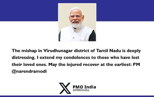 Prime Minister expresses grief over mishap in Virudhunagar district of Tamil Nadu