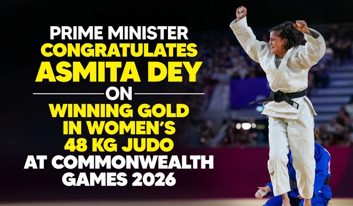 Prime Minister congratulates Asmita Dey on winning Gold in Women’s 48 kg Judo at Commonwealth Games 2026