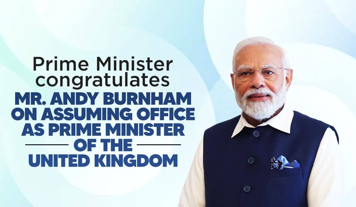 Prime Minister congratulates Mr. Andy Burnham on assuming office as Prime Minister of the United Kingdom