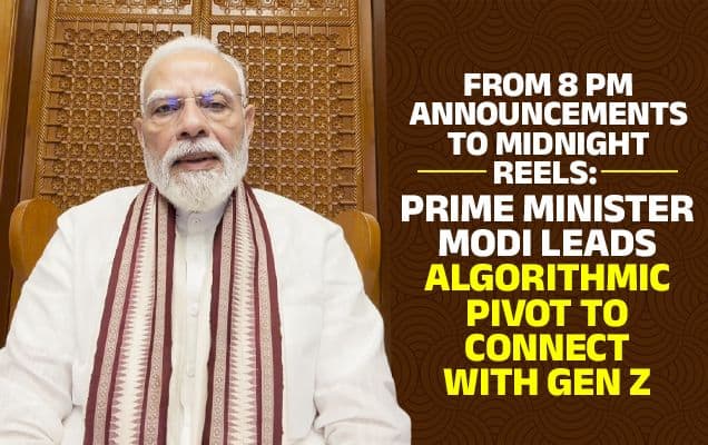 From 8 PM Announcements To Midnight Reels: Prime Minister Modi Leads Algorithmic Pivot To Connect With Gen Z