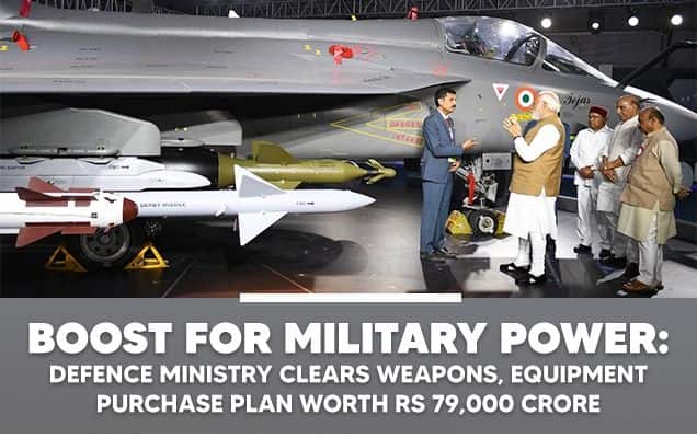 Boost for military power: Defence ministry clears weapons, equipment purchase plan worth Rs 79,000 crore 
