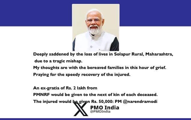 Prime Minister expresses grief over loss of lives due to a tragic mishap in Solapur Rural, Maharashtra