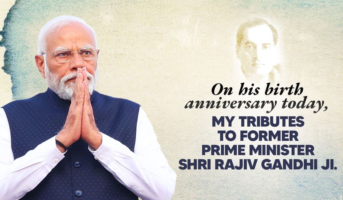 Prime Minister pays tributes to former PM Rajiv Gandhi on his birth anniversary