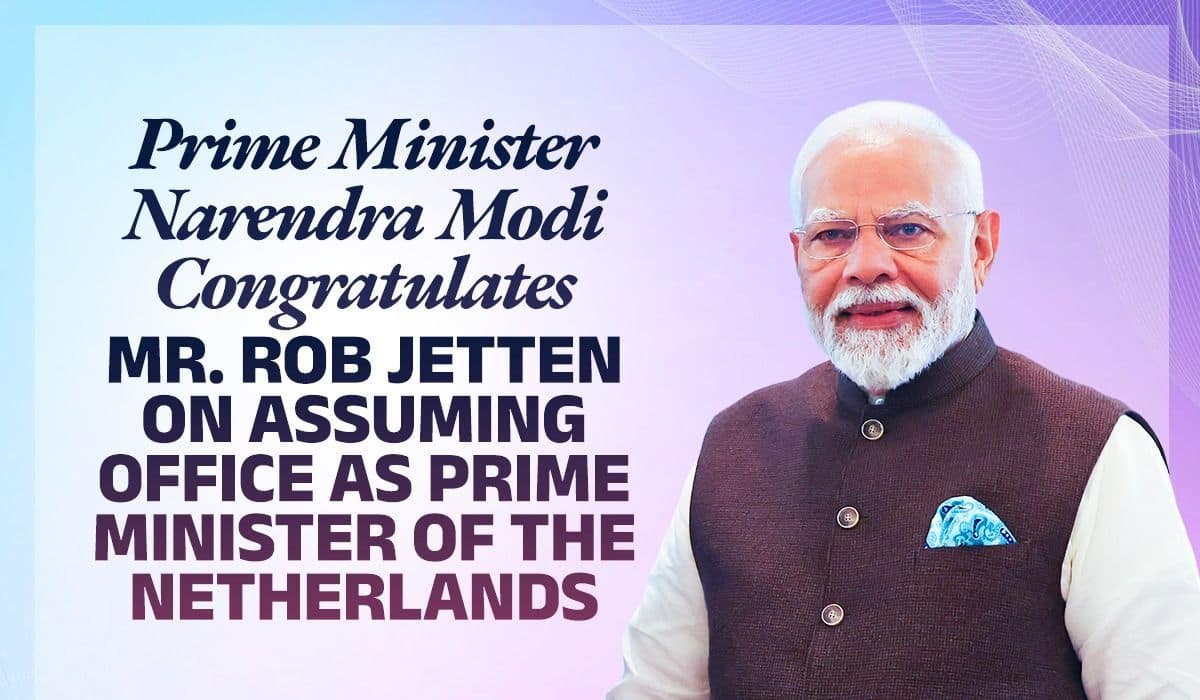 Prime Minister Congratulates Mr. Rob Jetten on assuming Office as Prime Minister of the Netherlands