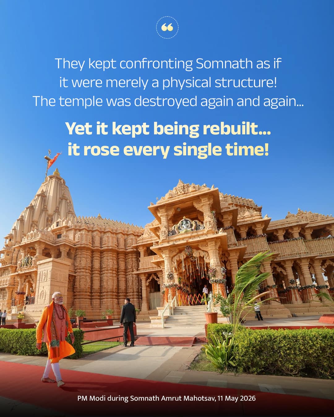 They kept confronting Somnath as if it were merely a physical structure!