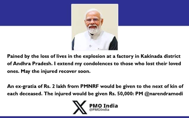PM expresses grief over loss of lives in factory explosion in Kakinada, Andhra Pradesh