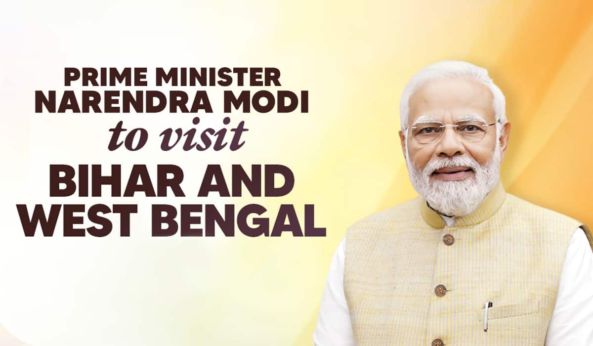 Prime Minister Narendra Modi to visit Bihar and West Bengal