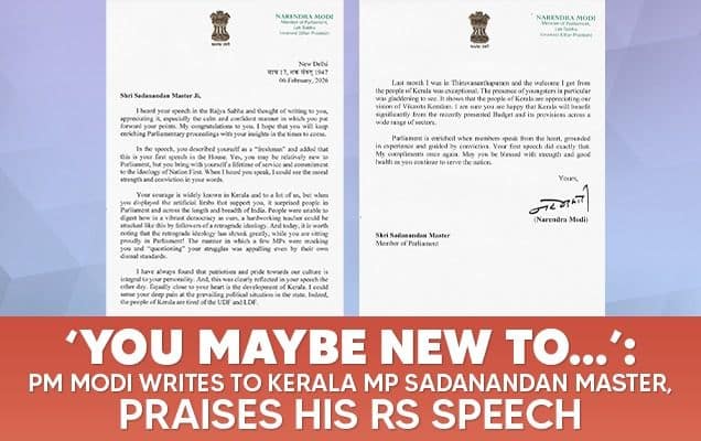 You Maybe New To...’: PM Modi Writes To Kerala MP Sadanandan Master, Praises His RS Speech 