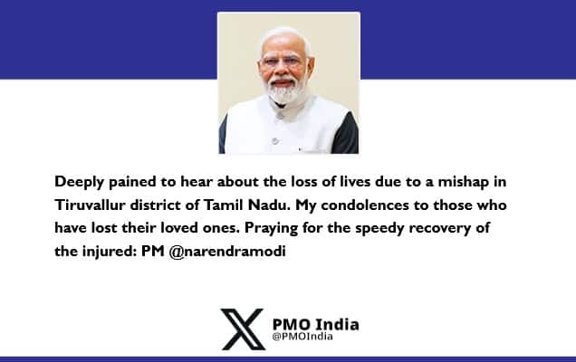 Prime Minister expresses grief over loss of lives in mishap in Tiruvallur district of Tamil Nadu